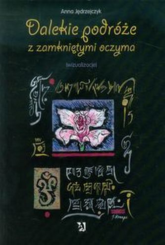 Dalekie podróże z zamkniętymi oczyma