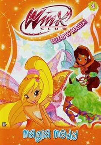 Winx Club Witaj w Magix 4 Magia mody