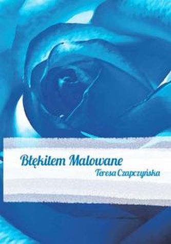 Błękitem Malowane Błękitem Malowane