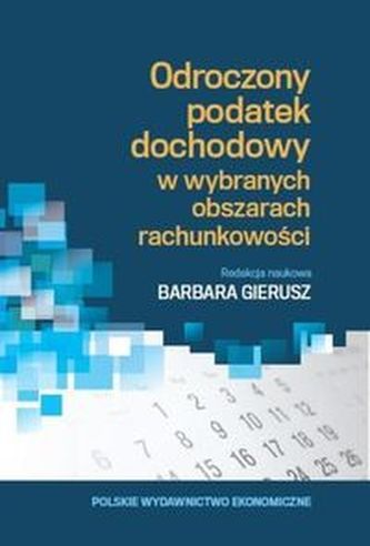 Odroczony podatek dochodowy w wybranych obszarach rachunkowości