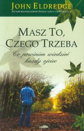 Masz to, czego trzeba Masz to, czego trzeba