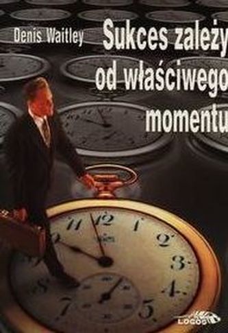 Sukces zależy od właściwego momentu