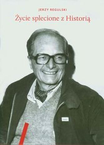 Życie splecione z Historią