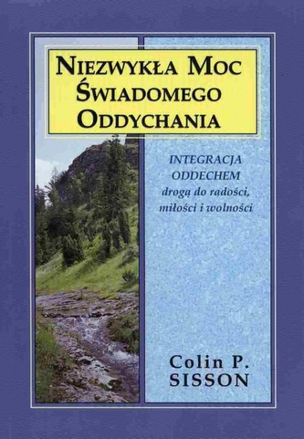 Niezwykła moc świadomego oddychania Niezwykła moc świadomego oddychania