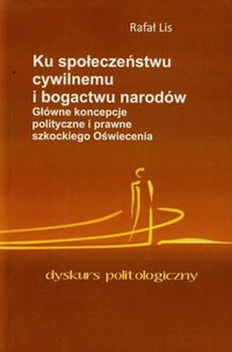 Ku społeczeństwu cywilnemu i bogactwu narodów Ku społeczeństwu cywilnemu i bogactwu narodów
