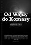 Od Wajdy do Komasy