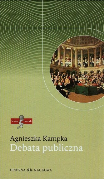 Debata publiczna Zmiany społecznych norm komunikacji Debata publiczna Zmiany społecznych norm komunikacji