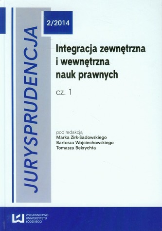 Jurysprudencja 2/2014 Integracja zewnętrzna i wewnętrzna część 1 Jurysprudencja 2/2014 Integracja zewnętrzna i wewnętrzna część 1