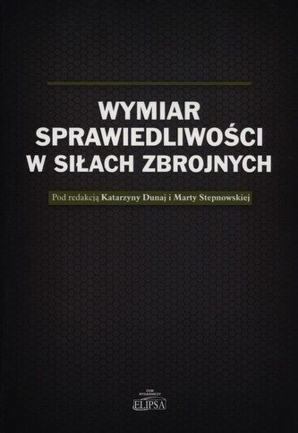 Wymiar sprawiedliwości w Siłach Zbrojnych Wymiar sprawiedliwości w Siłach Zbrojnych