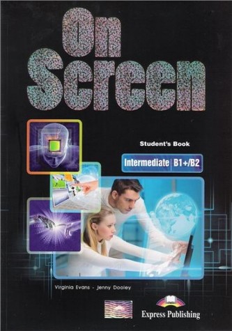 On Screen Intermediate B1+/B2 Student's Book