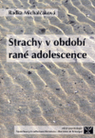 Strachy v období rané adolescence