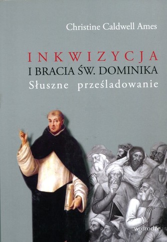 Inkwizycja i bracia św. Dominika
