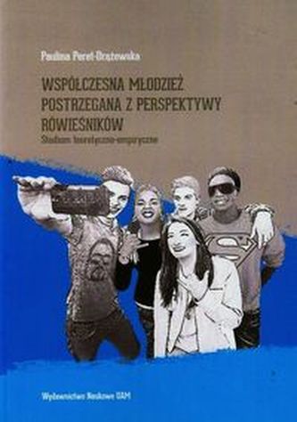 Współczesna młodzież postrzegana z perspektywy rówieśników