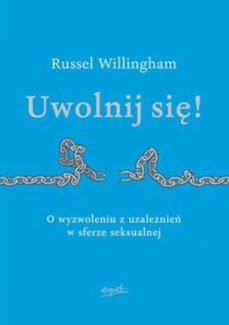 Uwolnij się! Uwolnij się!