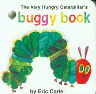 The Very Hungry Caterpillar's Buggy Book The Very Hungry Caterpillar's Buggy Book