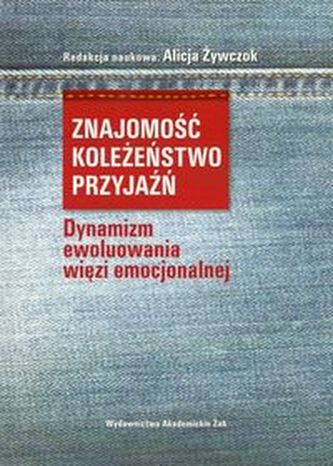 Znajomość koleżeństwo przyjaźń