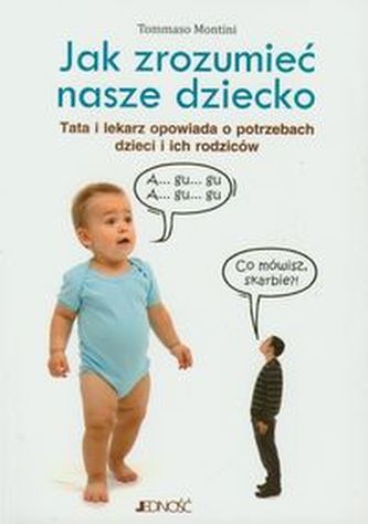 Jak zrozumieć nasze dziecko