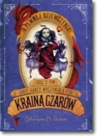 O pewnej dziewczynce oraz o tym jakie harce wyczyniała pod Krainą Czarów