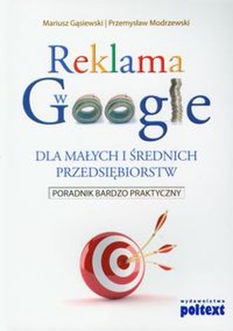 Reklama w Google dla małych i średnich przedsiębiorstw Reklama w Google dla małych i średnich przedsiębiorstw