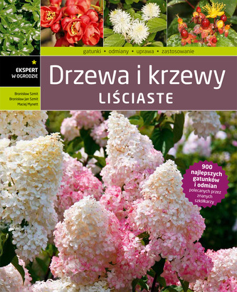 Drzewa i krzewy liściaste Drzewa i krzewy liściaste
