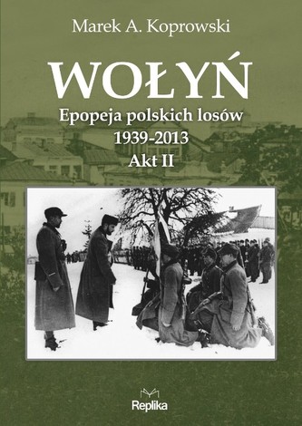 Wołyń Akt II Wołyń Akt II
