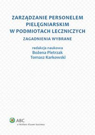 Zarządzanie personelem pielęgniarskim w podmiotach leczniczych