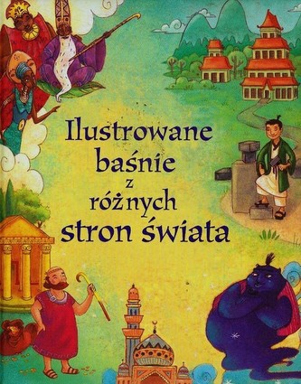 Ilustrowane baśnie z różnych stron świata