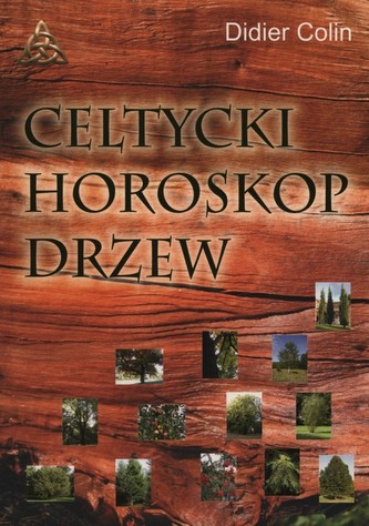 Celtycki hosroskop drzew Celtycki hosroskop drzew