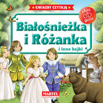 Białośnieżka i Różanka i inne bajki z płytą CD Białośnieżka i Różanka i inne bajki z płytą CD