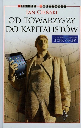 Od towarzyszy do kapitalistów Od towarzyszy do kapitalistów