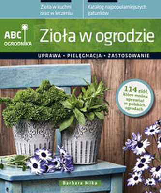 Zioła w ogrodzie Zioła w ogrodzie