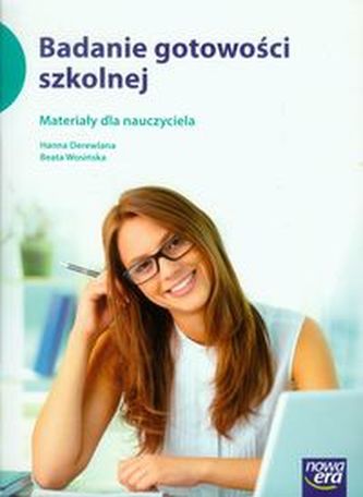 Badanie gotowości szkolnej Materiały dla nauczyciela