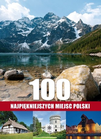 100 najpiękniejszych miejsc Polski