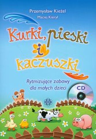 Kurki, pieski i kaczuszki z płytą CD