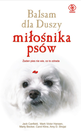 Balsam dla duszy miłośnika psów Balsam dla duszy miłośnika psów