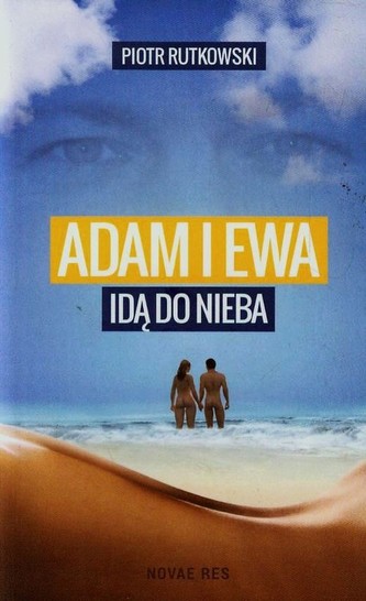 Adam i Ewa idą do Nieba Adam i Ewa idą do Nieba