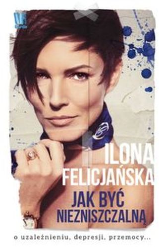 Jak być niezniszczalną