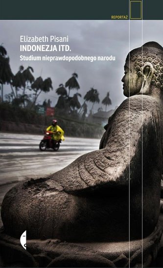 Indonezja itd. Studium nieprawdopodobnego narodu Indonezja itd. Studium nieprawdopodobnego narodu