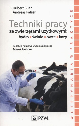 Techniki pracy ze zwierzętami użytkowymi Techniki pracy ze zwierzętami użytkowymi