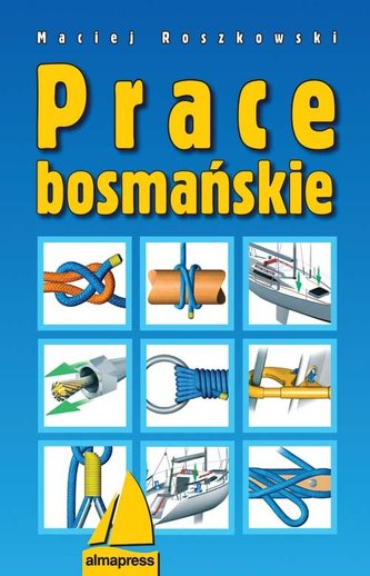 Prace bosmańskie Prace bosmańskie