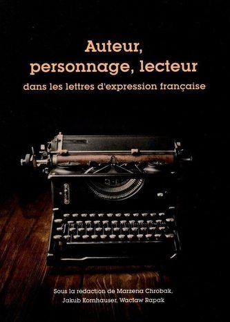 Auteur personnage lecteur dans les lettres d'expression francaise