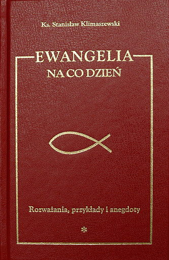 Ewangelia na co dzień Tom 1 Ewangelia na co dzień Tom 1