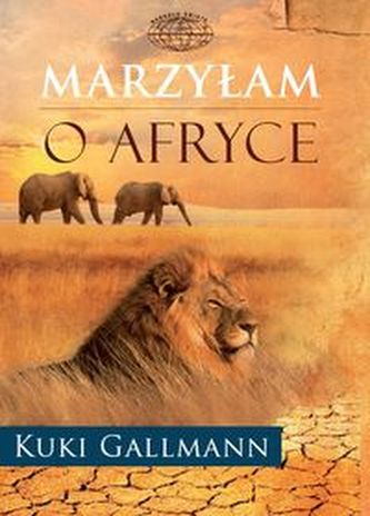 Marzyłam o Afryce