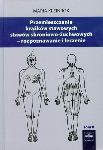 Przemieszczenia krążków stawowych stawów skroniowo-żuchwowych Tom 2
