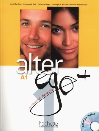 Alter Ego Plus 1 Livre de l´éleve + CD-ROM + Parcours digital - Kolektiv Autorů
