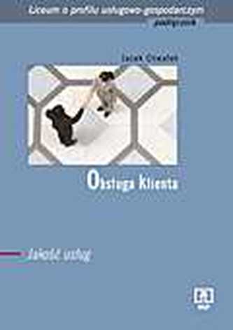 Obsługa klienta. Liceum profilowane. Profil usługowo gospodarczy. Jakość usług