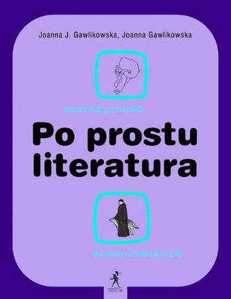 Po prostu literatura. Starożytność. Średniowiecze