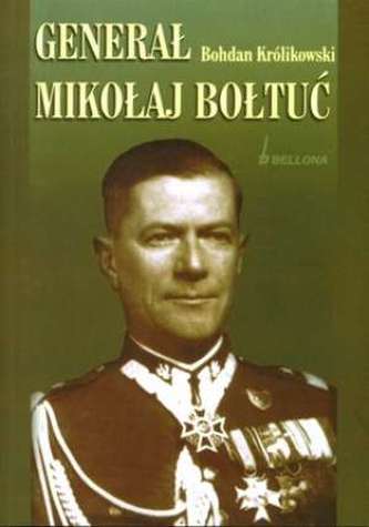 Generał Mikołaj Bołtuć Generał Mikołaj Bołtuć