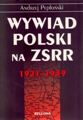 Wywiad Polski na ZSRR. 1921 - 1939