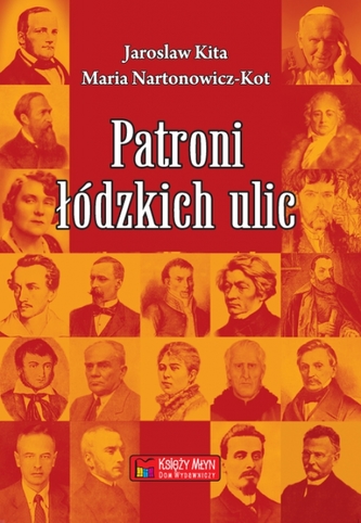 Patroni łódzkich ulic